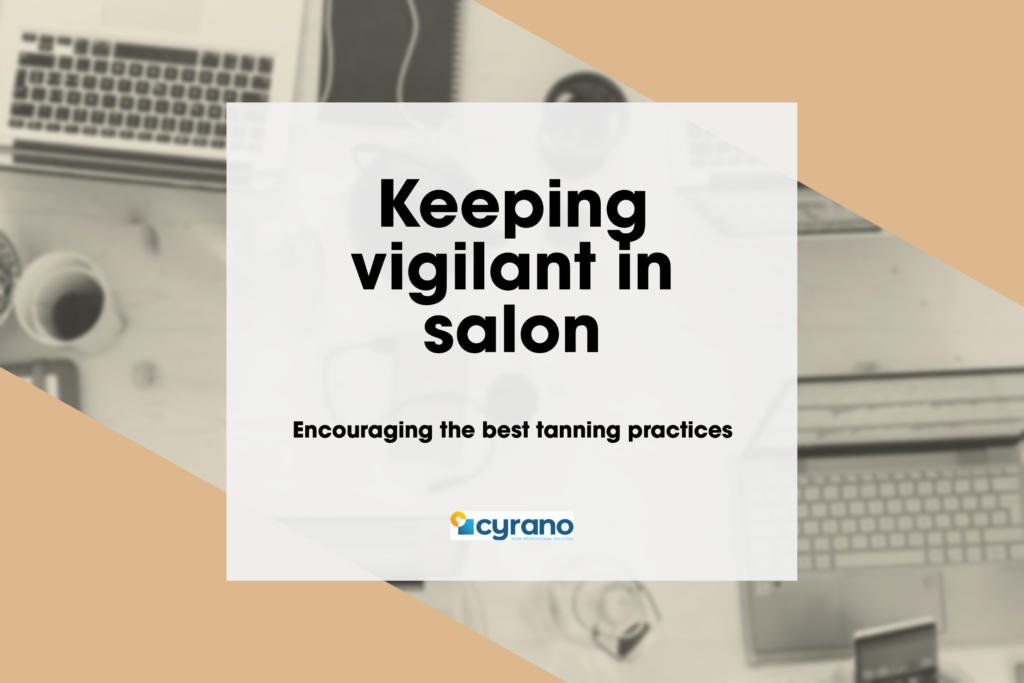 keeping vigilant in salon using tanning lotion